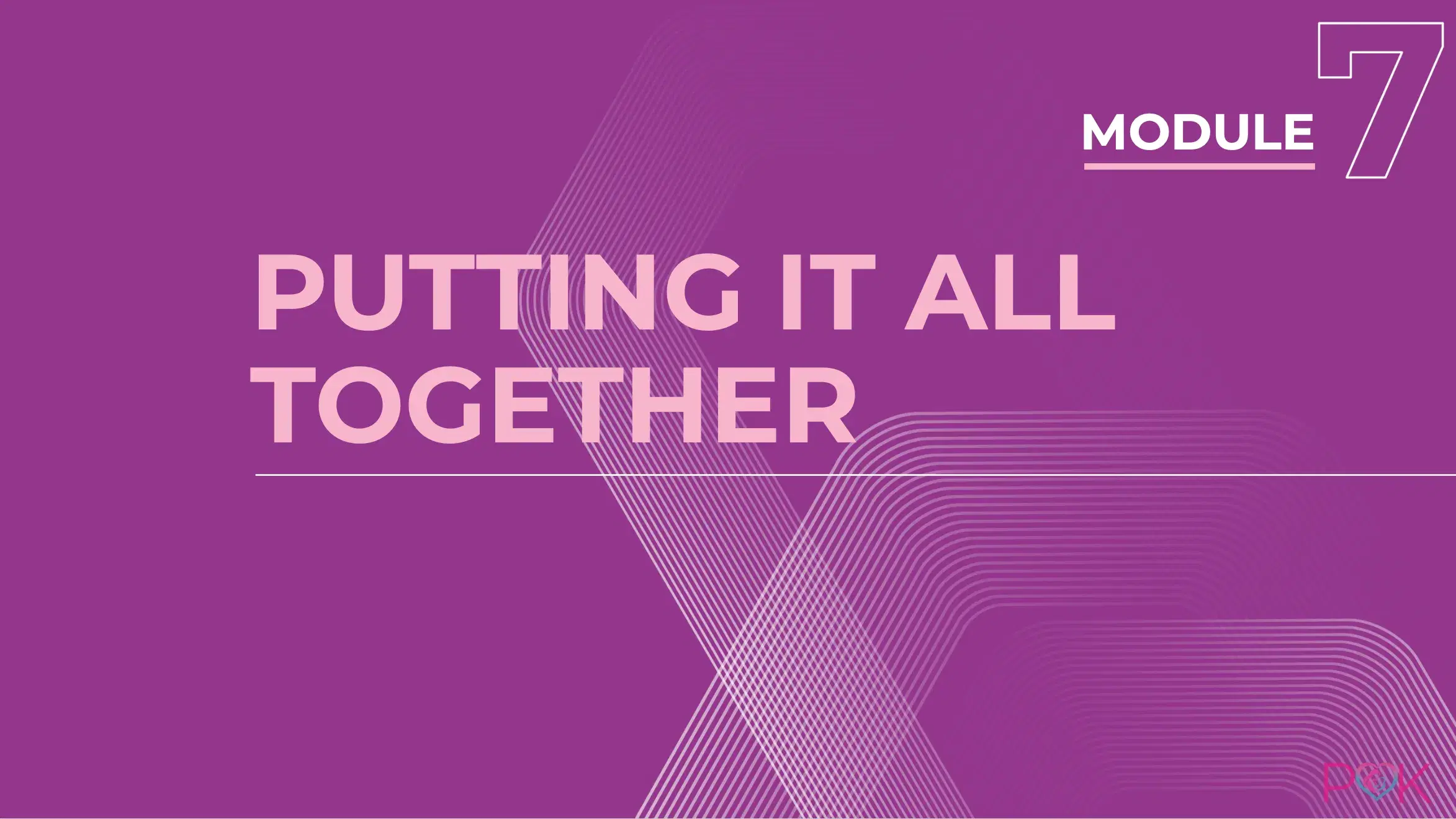 Module 7: Putting it All Together- Integrating the Paradigm of Kindness