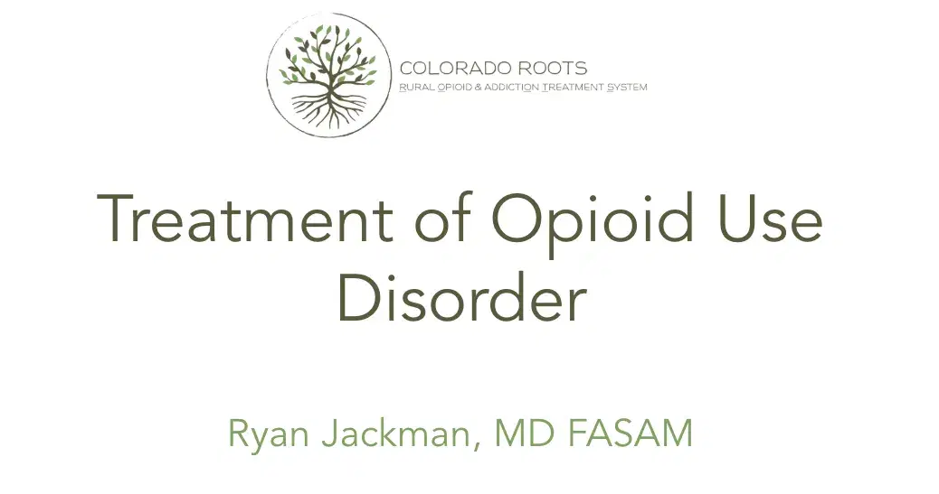 Treatment of Opioid Use Disorder