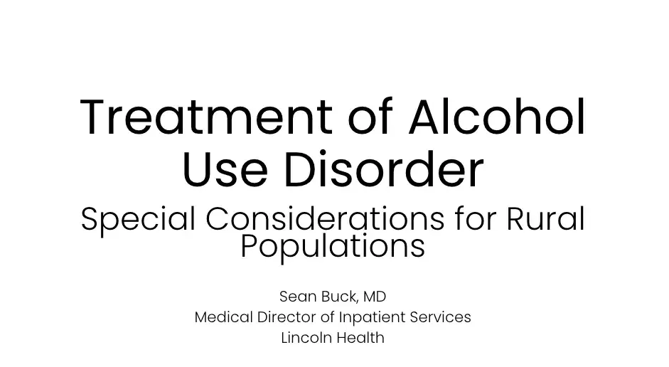 Treatment of Alcohol Use Disorder in Rural Populations